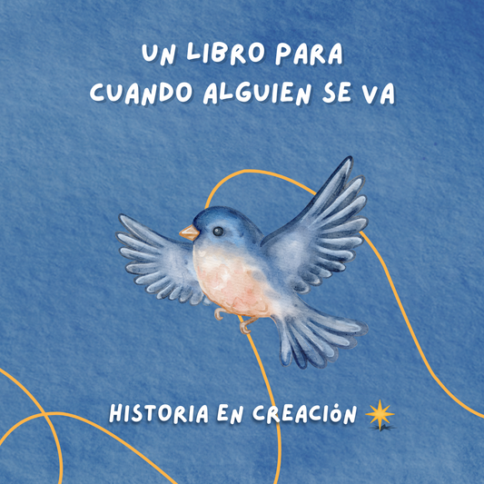 Libro para cuando alguien se va (Historia en creación)